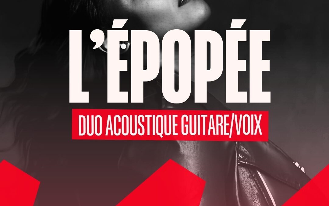 13 mars 2025- L’épopée, duo acoustique guitare/voix